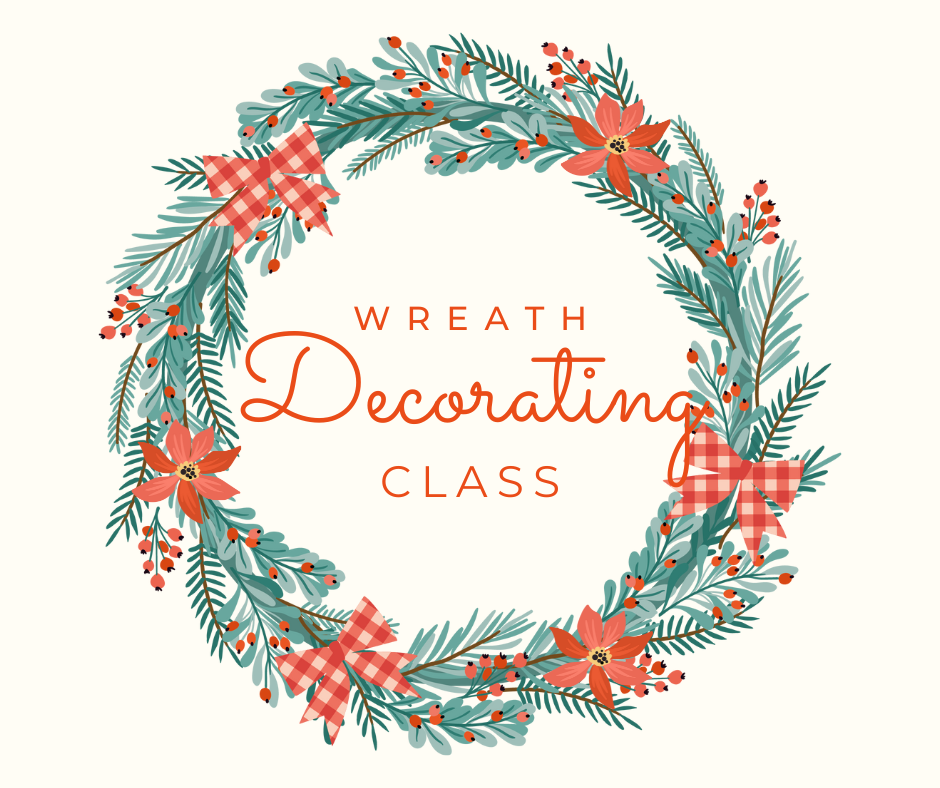 Wreath Decorating Class